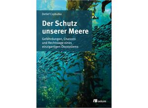 9783962383886 - Der Schutz unserer Meere - Detlef Czybulka Kartoniert (TB)