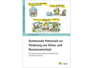 9783962384111 - Hochschulschriften zur Nachhaltigkeit   Kommunale Potenziale zur Förderung von Klima- und Ressourcenschutz - Doris Jeschonnek Kartoniert (TB)