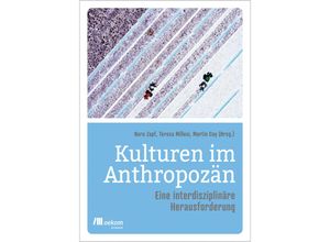 9783962384135 - Kulturen im Anthropozän Kartoniert (TB)