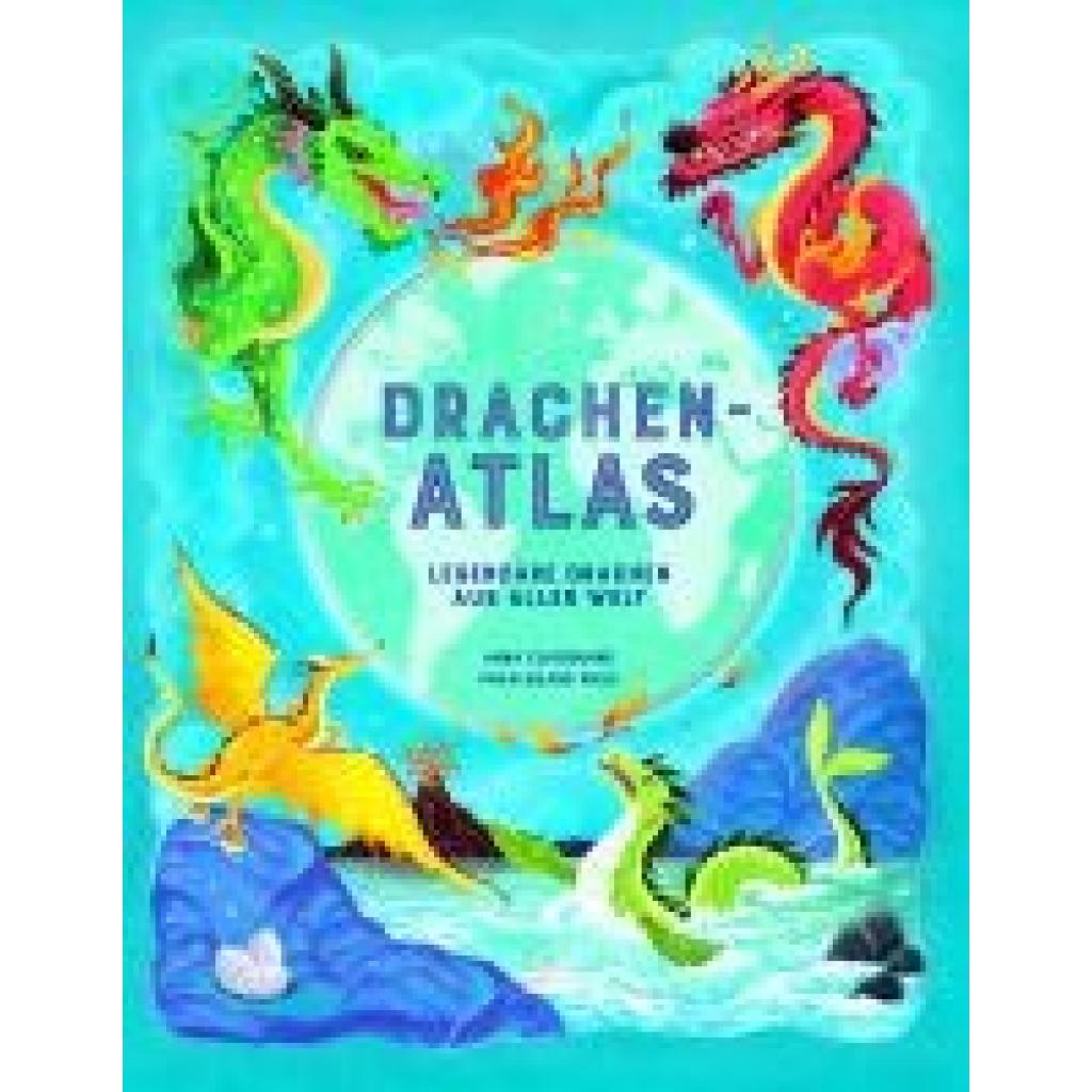 9783962443900 - Claybourne Anna Der Drachen-Atlas