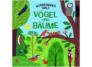 9783962443962 - Wunderbarer Wald Vögel und Bäume - Susie Williams Gebunden