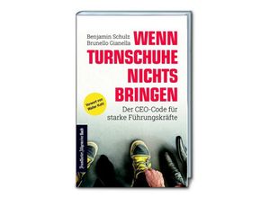 9783962510589 - Wenn Turnschuhe nichts bringen - Benjamin Schulz Brunello Gianella Gebunden