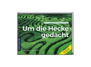 9783962510862 - Um die Hecke gedacht - Reneé Hansen Stephanie Bernoully Gebunden