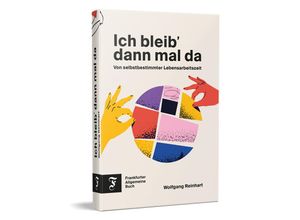 9783962511661 - Ich bleib dann mal da - Wolfgang Reinhart Gebunden