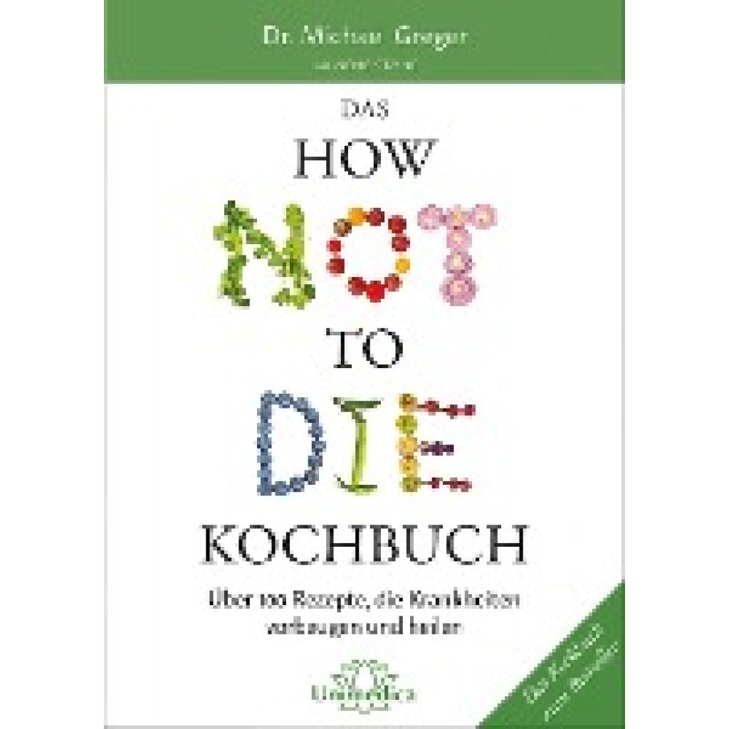 9783962570026 - Greger Michael Das HOW NOT TO DIE Kochbuch