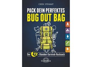 9783962571313 - Pack dein perfektes Bug out Bag - Creek Stewart Kartoniert (TB)