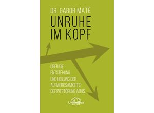 9783962572594 - Unruhe im Kopf - Gabor Maté Kartoniert (TB)