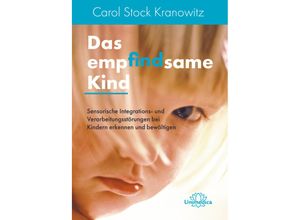 9783962572693 - Das empfindsame Kind - Carol Kranowitz Stock Kartoniert (TB)