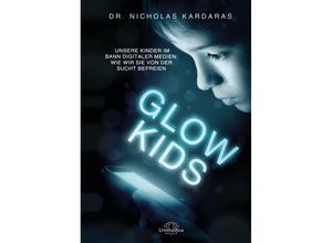 9783962573027 - Glow-Kids - Nicholas Kardaras Kartoniert (TB)