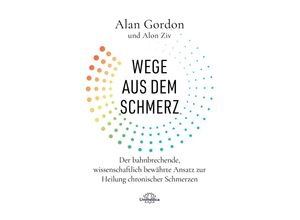 9783962573065 - Wege aus dem Schmerz - Alan Gordon Alon Ziv Kartoniert (TB)