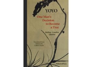 9783962581367 - One Man Decision to Become a Tree - Liu Youhong Yoyo Kartoniert (TB)