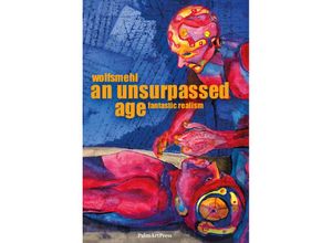 9783962581381 - An Unsurpassed Age - Wolfsmehl Taschenbuch