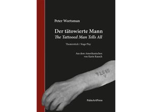 9783962581640 - Der tätowierte Mann - Peter Wortsmann Gebunden