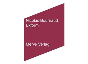 9783962730154 - Exform - Nicolas Bourriaud Taschenbuch