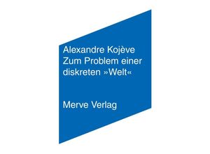 9783962730734 - Zum Problem einer diskreten »Welt« - Alexandre Kojève Kartoniert (TB)