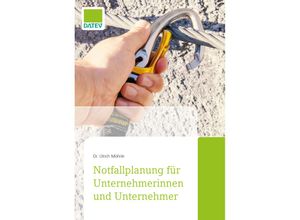 9783962760724 - Notfallplanung für Unternehmerinnen und Unternehmer - Dr Ulrich Möhrle Kartoniert (TB)