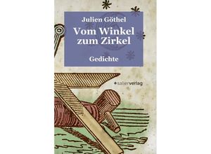 9783962850661 - Vom Winkel zum Zirkel - Julien Göthel Kartoniert (TB)