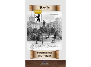 9783962860776 - Berlin - Panorama einer Weltstadt - Karl Gutzkow