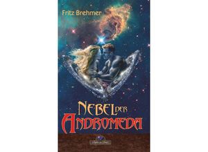 9783962860783 - Nebel der Andromeda - Fritz Brehmer