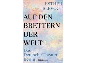 9783962892029 - Auf den Brettern der Welt - Esther Slevogt Gebunden