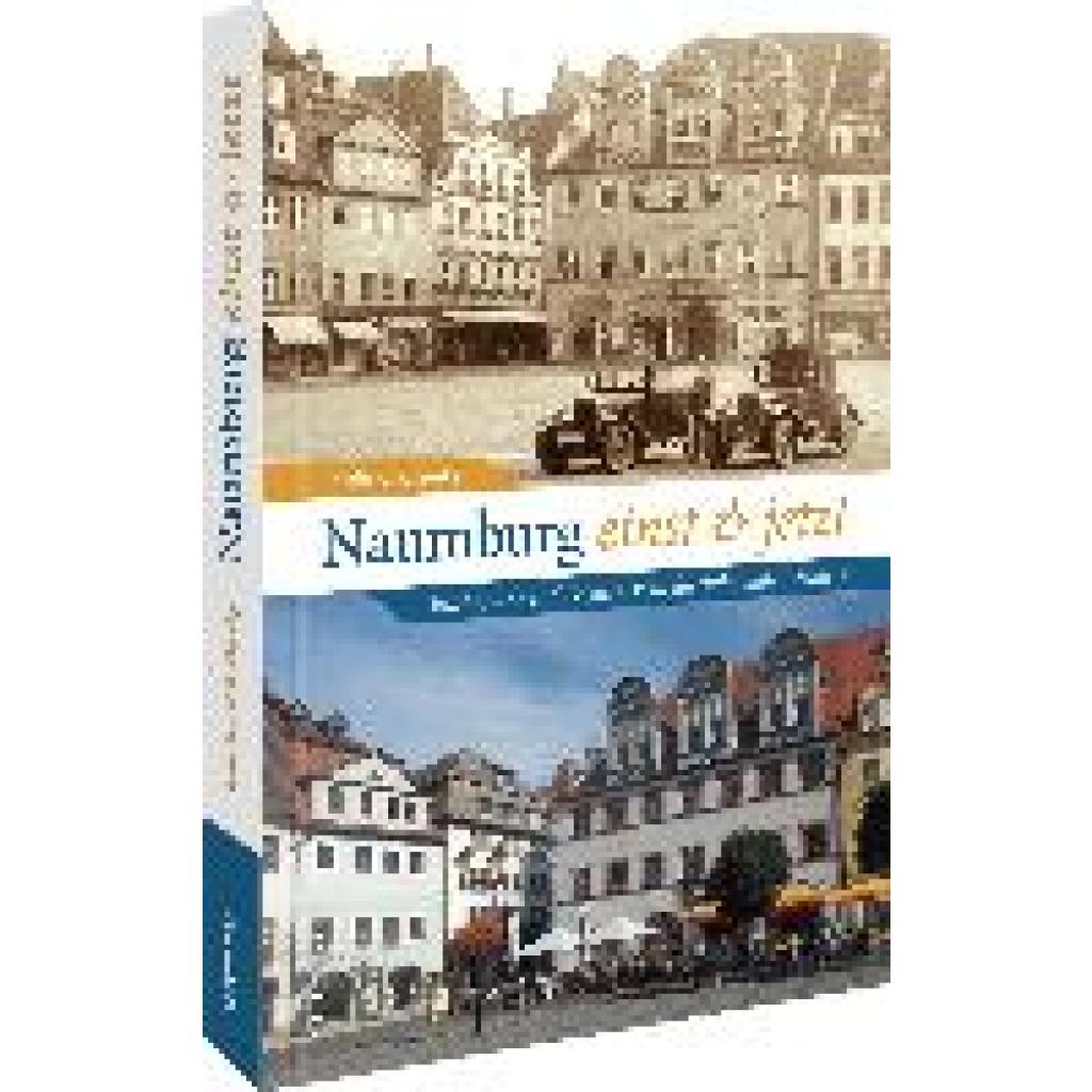 9783963034282 - Gusky Reinhard F Naumburg einst und jetzt