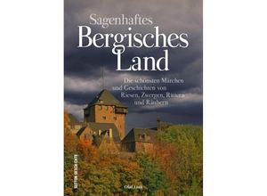 9783963034442 - Sagenhaftes Bergisches Land - Olaf Link Kartoniert (TB)