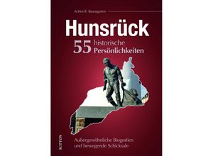 9783963034886 - Hunsrück 55 historische Persönlichkeiten - Achim R Baumgarten Gebunden