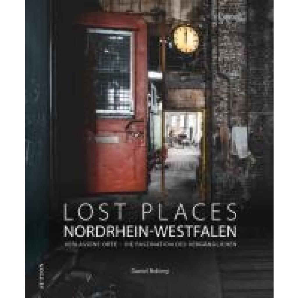 9783963034954 - Boberg Daniel Lost Places Nordrhein-Westfalen