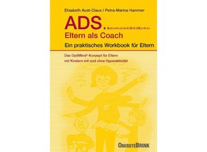 9783963040702 - ADS Eltern als Coach - Dr Elisabeth Aust-Claus Petra M Hammer Kartoniert (TB)