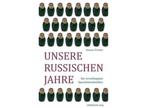 9783963110238 - Unsere russischen Jahre - Simone Trieder Kartoniert (TB)