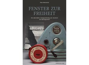 9783963111129 - Fenster zur Freiheit - Peter Wensierski Kartoniert (TB)