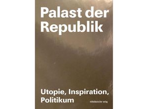 9783963111877 - Palast der Republik Kartoniert (TB)