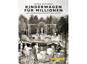 9783963116476 - Kinderwagen für Millionen - Petrik Wittwika Gebunden