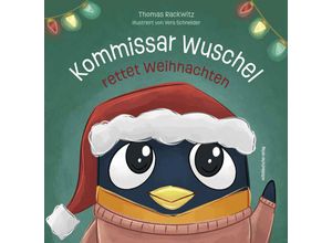 9783963117244 - Kommissar Wuschel rettet Weihnachten - Thomas Rackwitz Kartoniert (TB)