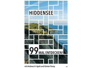 9783963117640 - Hiddensee 99 Mal entdecken! - Andreas H Apelt Kartoniert (TB)