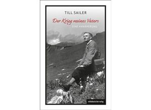 9783963118159 - Der Krieg meines Vaters - Till Sailer Kartoniert (TB)