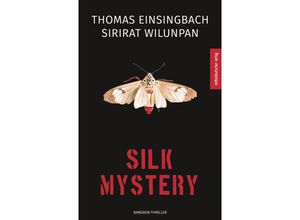 9783963118302 - Silk Mystery - Thomas Einsingbach Sirirat Wilunpan Kartoniert (TB)