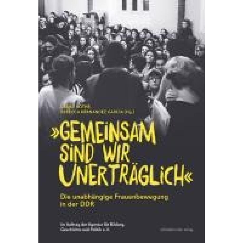 9783963118722 - ¿Gemeinsam sind wir unerträglich¿