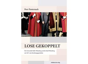 9783963118746 - Lose gekoppelt - Peer Pasternack Kartoniert (TB)