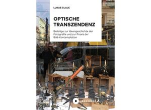 9783963172779 - Optische Transzendenz - Lukas Glajc Kartoniert (TB)