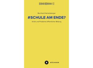 9783963173165 - # Schule am Ende? - Bernhard Hemetsberger Kartoniert (TB)