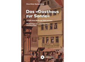 9783963173233 - Das »Gasthaus zur Sonne« - Klaus Dieter Spangenberg Kartoniert (TB)