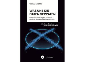 9783963173424 - Was uns die Daten verraten - Thomas A Herrig Kartoniert (TB)