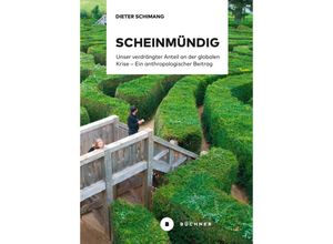 9783963173608 - Scheinmündig - Dieter Schimang Kartoniert (TB)