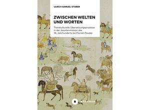 9783963173691 - Zwischen Welten und Worten - Ulrich Samuel Stober Gebunden