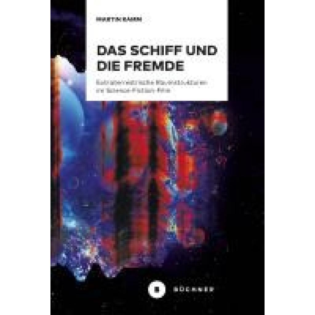 9783963173882 - Ramm Martin Das Schiff und die Fremde