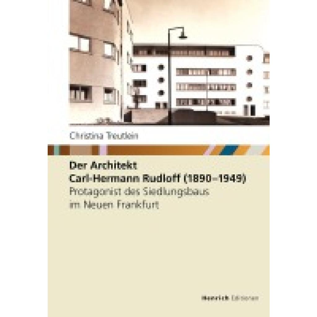 9783963200823 - Treutlein Christina Der Architekt Carl-Hermann Rudloff (1890 - 1949)