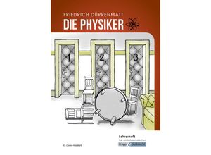 9783963230998 - Die Physiker - Friedrich Dürrenmatt - Lehrerheft - Real- und Werkrealschule - Dr Gesine Heddrich Geheftet