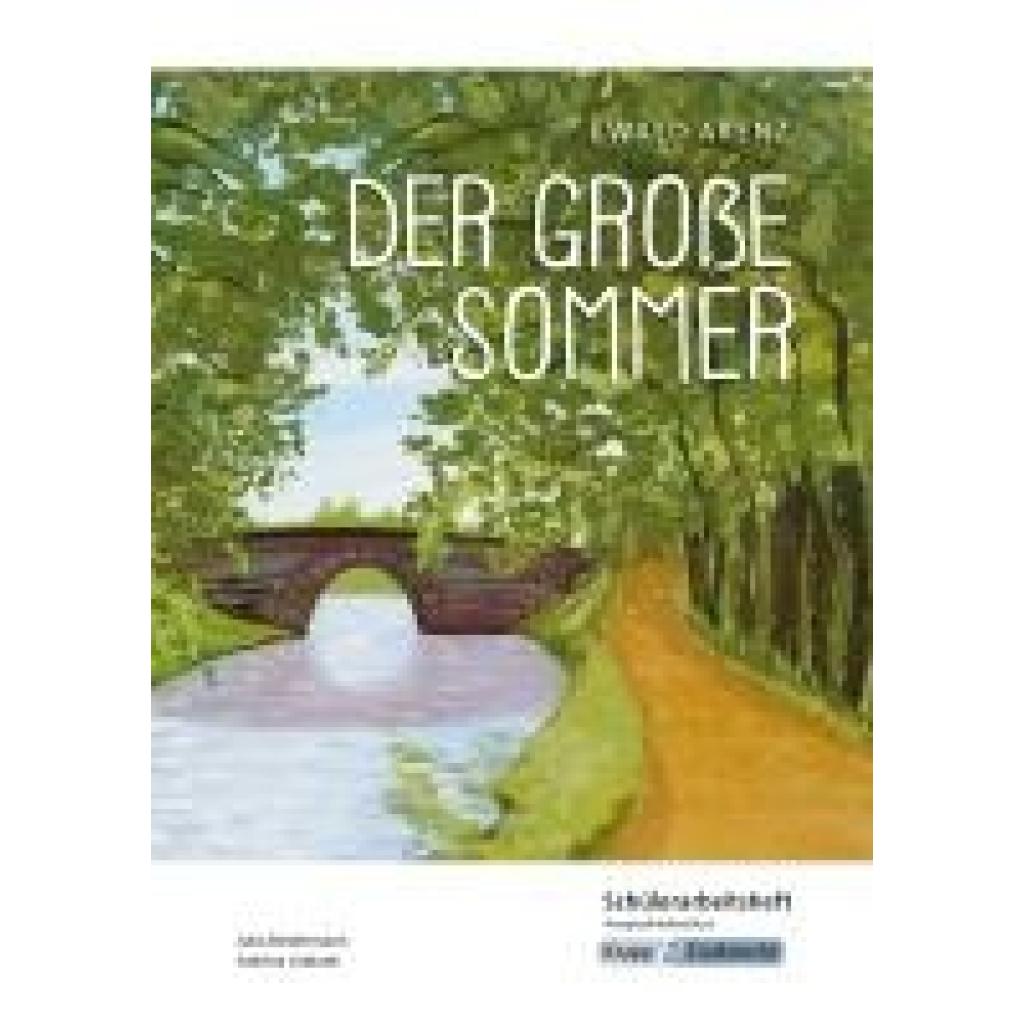 9783963231254 - Biedermann Julia Der große Sommer - Ewald Arenz - Schülerarbeitsheft - Hauptschule