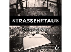 9783963233357 - Strassenstaub - Daniel Gebhart - Hörbuch - Daniel Gebhart (Hörbuch)